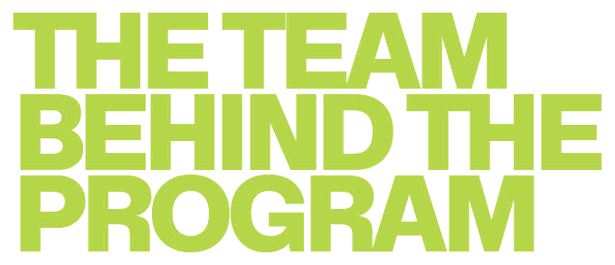 The Team Behind the Program